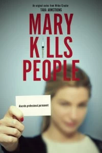 Постер Мэри Убивает Людей (Mary Kills People)