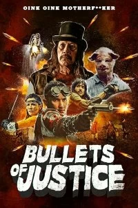 Постер Пули справедливости (Bullets of Justice)