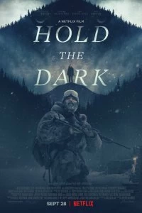 Постер Придержи тьму (Hold the Dark)