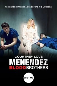 Постер Менендес: Братья по крови (Menendez: Blood Brothers)