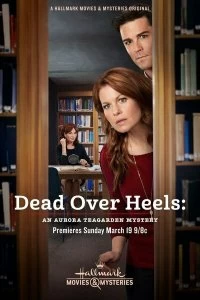 Постер Смерть кувырком: Тайна Авроры Тигарден (Dead Over Heels: An Aurora Teagarden Mystery)