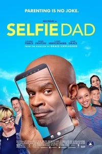 Постер Сэлфи папа (Selfie Dad)