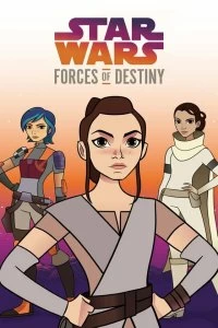 Постер Звёздные войны: Силы судьбы (Star Wars: Forces of Destiny)