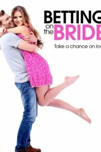 Постер Пари на невесту (Betting on the Bride)