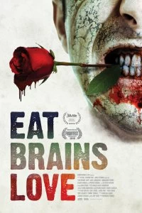 Постер Ешь, мозги, люби (Eat Brains Love)