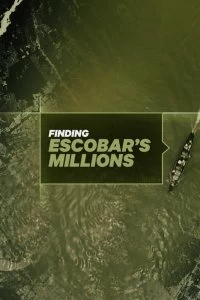 Постер Миллионы Пабло Эскобара (Finding Escobar's Millions)