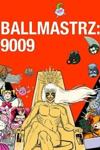 Постер Повелители мяча: 9009 (Ballmastrz 9009)