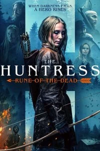 Постер Охотница: Руна мёртвых (The Huntress: Rune of the Dead)