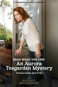 Постер Шито белыми нитками: тайна Авроры Тигардэн (Reap What You Sew: An Aurora Teagarden Mystery)