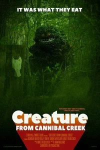 Постер Существо с ручья каннибалов (Creature from Cannibal Creek)