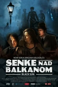 Постер Тени над Балканами (Senke nad Balkanom)