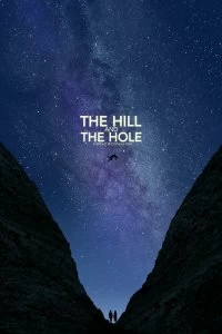 Постер Холм и впадина (The Hill and the Hole)