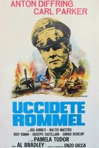 Постер Убить Роммеля (Uccidete Rommel)