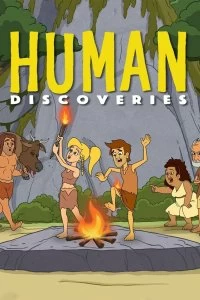 Постер Открытия человечества (Human Discoveries)