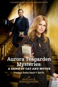 Постер Тайны Авроры Тигарден: Игра в кошки-мышки (Aurora Teagarden Mysteries: A Game of Cat and Mouse)