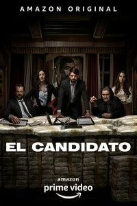 Постер Кандидат (El Candidato)