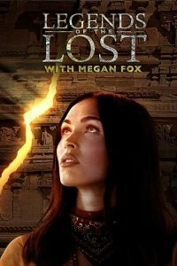 Постер Древние легенды с Меган Фокс (Legends of the Lost with Megan Fox)