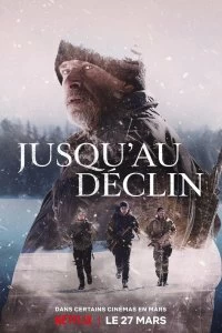 Постер Погибель (Jusqu'au déclin)