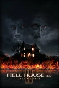 Постер ООО «Дом Ада» 3: Огненное озеро (Hell House LLC III: Lake of Fire)