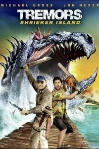 Постер Дрожь земли: Остров крикунов (Tremors: Shrieker Island)