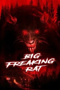 Постер Большая жуткая крыса (Big Freaking Rat)