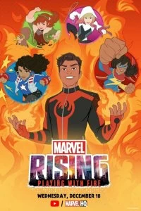 Постер Восход Марвел: Игры с огнем (Marvel Rising: Playing with Fire)