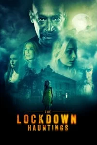 Постер Призраки локдауна (The Lockdown Hauntings)