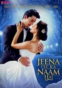 Постер Это твоя жизнь (Jeena Isi Ka Naam Hai)