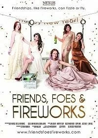 Постер Друзья, враги и фейерверки (Friends, Foes & Fireworks)