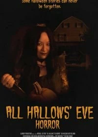 Постер Ужас в канун Дня всех святых (All Hallows' Eve Horror)