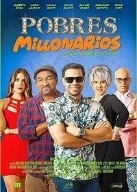 Постер Бедные миллионеры (Pobres Millonarios)