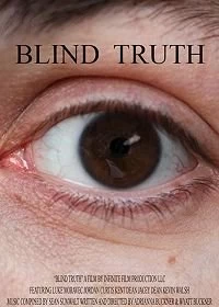 Постер Слепая правда (Blind Truth)