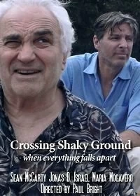 Постер По шаткой земле (Crossing Shaky Ground)