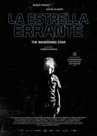 Постер Блуждающая звезда (La estrella errante)