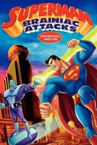 Постер Супермен: Брэйниак атакует (Superman: Brainiac Attacks)