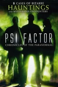 Постер Пси Фактор: Хроники паранормальных явлений (PSI Factor: Chronicles of the Paranormal)