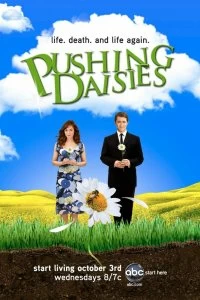 Постер Мёртвые до востребования (Pushing Daisies)