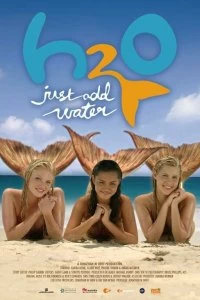 Постер H2O: Просто добавь воды (H2O: Just Add Water)