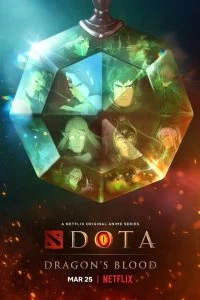 Постер DOTA: Кровь дракона (Dota: Dragon's Blood)