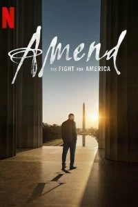 Постер Новый смысл: Борьба за свободу в США (Amend: The Fight for America)