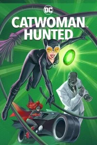 Постер Женщина-кошка: Призрачный Готэм (Catwoman: Hunted)