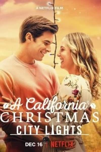 Постер Рождество в Калифорнии: Огни большого города (A California Christmas: City Lights)