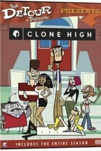 Постер Школа клонов (Clone High)