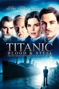 Постер Титаник: Кровь и сталь (Titanic: Blood and Steel)