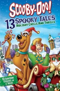 Постер Скуби-Ду! 13 жутких сказок народов мира (Scooby-Doo: 13 Spooky Tales - Holiday Chills and Thrills)