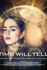 Постер Время покажет (Time Will Tell)