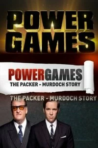 Постер Большая игра: Пэкер против Мёрдока (Power Games: The Packer-Murdoch Story)