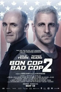 Постер Плохой хороший полицейский 2 (Bon Cop Bad Cop 2)