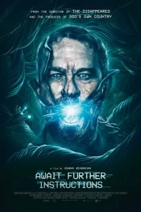 Постер Ожидайте дальнейших инструкций (Await Further Instructions)