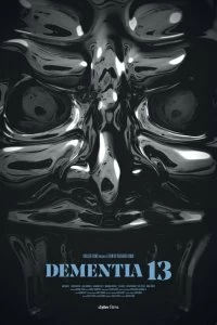 Постер Безумие 13 (Dementia 13)